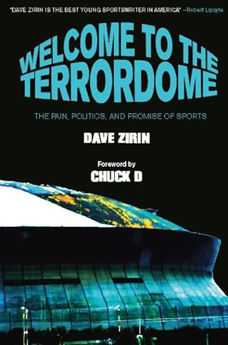 Stock image for Welcome to the Terrordome : The Pain, Politics and Promise of Sports for sale by Better World Books