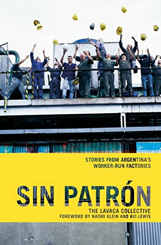 9781931859431: Sin Patrn: Stories from Argentina's Worker-Run Factories