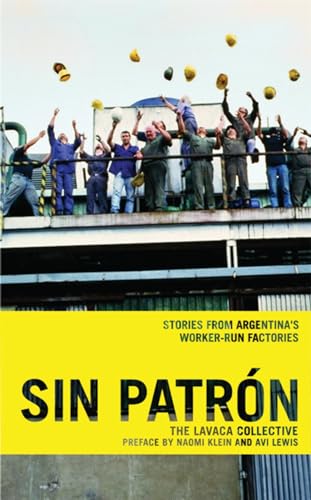 Stock image for Sin Patr=n: Stories from Argentina's Worker-Run Factories for sale by Magers and Quinn Booksellers