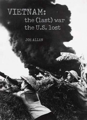 Stock image for Vietnam: The (Last) War the United States Lost for sale by Revaluation Books