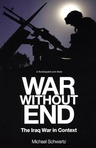 Stock image for War Without End: The Iraq War in Context for sale by SecondSale