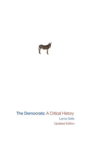 Stock image for The Democrats: A Critical History for sale by HPB-Ruby