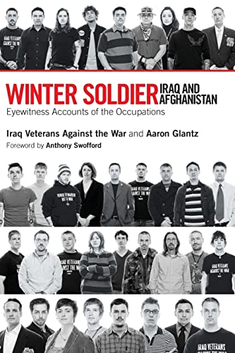 Beispielbild fr Winter Soldier: Iraq and Afghanistan : Eyewitness Accounts of the Occupation zum Verkauf von Better World Books