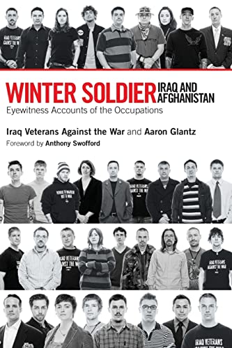 Stock image for Winter Soldier: Iraq and Afghanistan : Eyewitness Accounts of the Occupation for sale by Better World Books