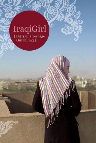 Imagen de archivo de IraqiGirl: Diary of a Teenage Girl in Iraq a la venta por Better World Books