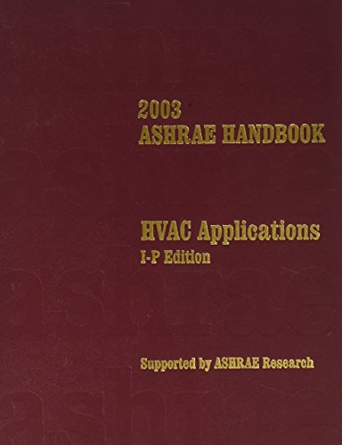 Imagen de archivo de 2003 ASHRAE HANDBOOK : Heating, Ventilating, and Air-Conditioning Applications : Inch-Pound Edition (2003 ASHRAE HANDBOOK: HVAC Applications : I-P Edition) a la venta por HPB-Red