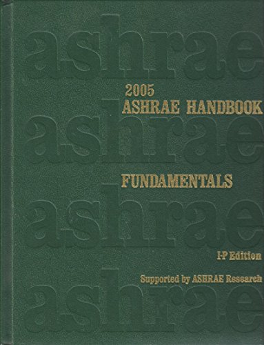 Stock image for 2005 ASHRAE HANDBOOK : Fundamentals : Inch-Pound Edition (2005 ASHRAE HANDBOOK : Fundamentals : I-P Edition) for sale by Big Bill's Books