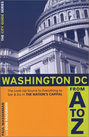 9781931868075: Washington, D.C. from A to Z: The Look-Up Source to Everything to See & Do in the Nation's Capital