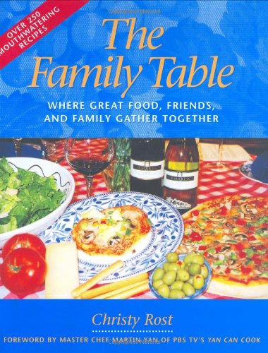 Beispielbild fr The Family Table : Where Great Food, Friends, and Family Gather Together zum Verkauf von Better World Books