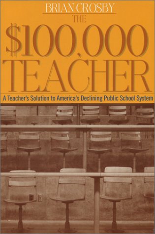Beispielbild fr 100,000 Teacher, The: A Teacher's Solution to America's Declining Public School System zum Verkauf von Hay-on-Wye Booksellers