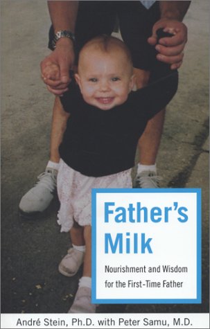 9781931868518: Father's Milk: Nourishment and Wisdom for the First-Time Father (Capital Ideas)