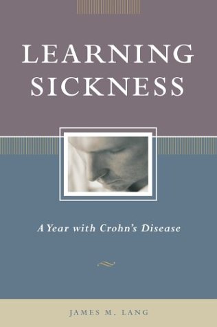 Beispielbild fr Learning Sickness: A Year with Crohn's Disease zum Verkauf von ThriftBooks-Dallas