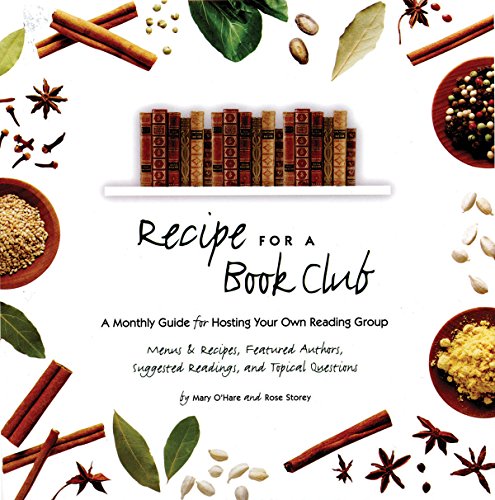 Stock image for Recipe for a Bookclub : A Monthly Guide for Hosting Your Own Reading Group for sale by Better World Books