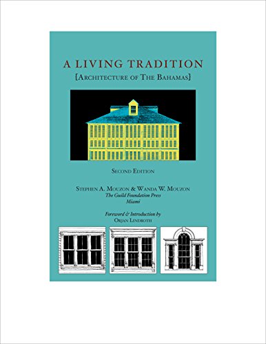 Stock image for A Living Tradition [Architecture of The Bahamas] for sale by Books Unplugged