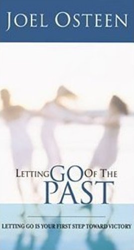 Letting Go of the Past (9781931877367) by Joel Osteen