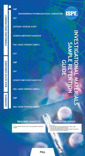 Investigational Materials Sample Retention Guide (ISPE Investigational Products Resources) (9781931879330) by ISPE