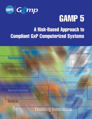 Beispielbild fr GAMP 5: A Risk-based Approach to Compliant Gxp Computerized Systems zum Verkauf von HPB-Red