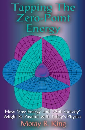 9781931882002: Tapping the Zero Point Energy: Free Energy in Today's Physics