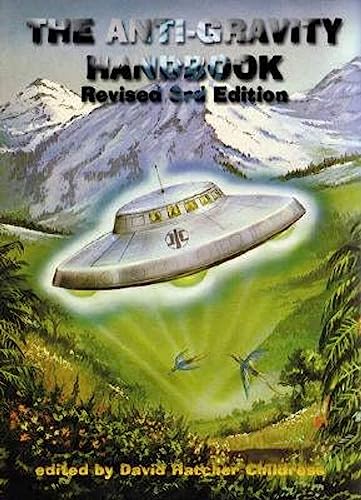 Beispielbild fr The Anti-Gravity Handbook: Expanded and Revised Third Edition zum Verkauf von WorldofBooks