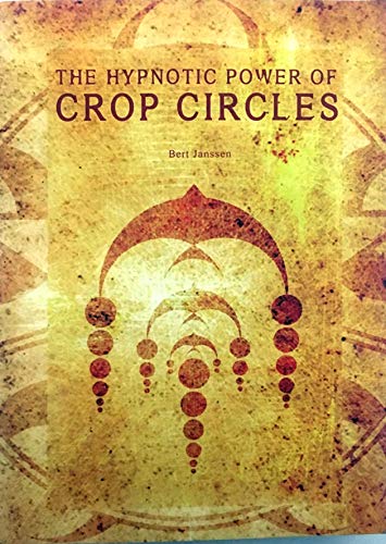 Stock image for The Hypnotic Power of Crop Circles for sale by Books of the Smoky Mountains