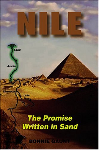 Imagen de archivo de Nile: The Promise Written In Sand a la venta por Front Cover Books