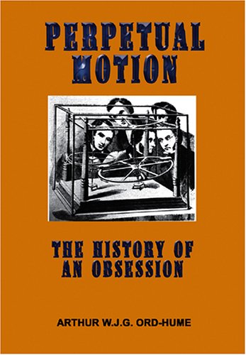 9781931882514: Perpetual Motion: The History of an Obsession
