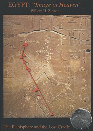 Beispielbild fr Egypt: "Image of Heaven": The Planisphere And the Lost Cradle zum Verkauf von Books From California