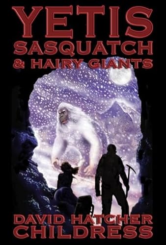 Beispielbild fr Yetis, Sasquatch and Hairy Giants zum Verkauf von Better World Books