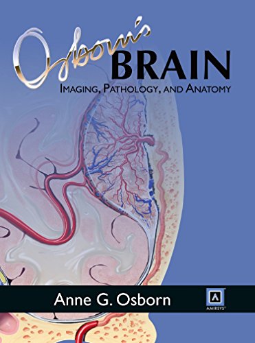 9781931884211: Osborn's Brain: Imaging, Pathology, and Anatomy