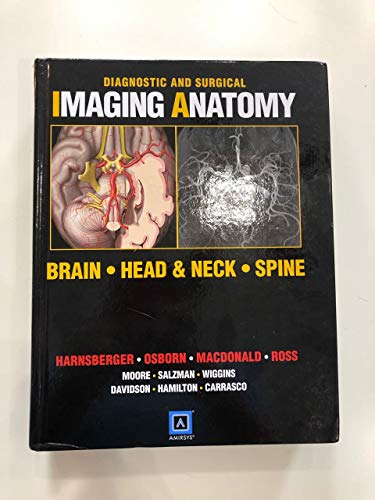 Imagen de archivo de Diagnostic and Surgical Imaging Anatomy: Brain, Head & Neck, Spine a la venta por BuenaWave