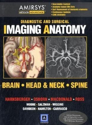 9781931884396: Brain, Head and Neck, Spine (Diagnostic and Surgical Imaging Anatomy)