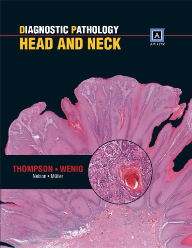 Beispielbild fr Diagnostic Pathology: Head and Neck zum Verkauf von GoldenWavesOfBooks