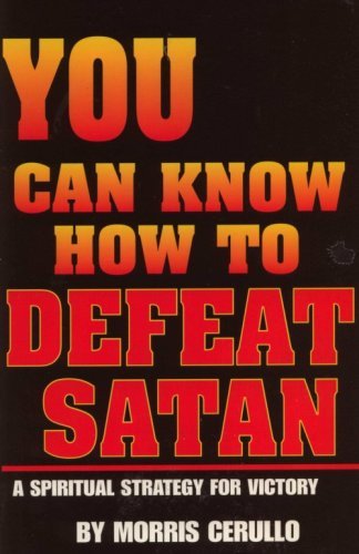 Imagen de archivo de You Can Know How to Defeat Satan (A Spiritual Strategy For Victory) a la venta por SecondSale