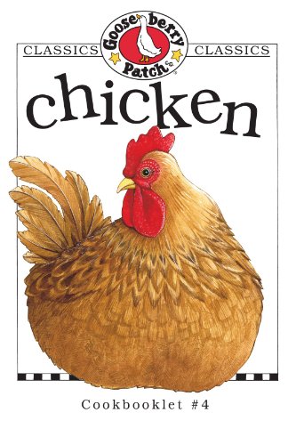 Stock image for Chicken (Gooseberry Patch Classic Cookbooklets, No. 4) for sale by Orion Tech