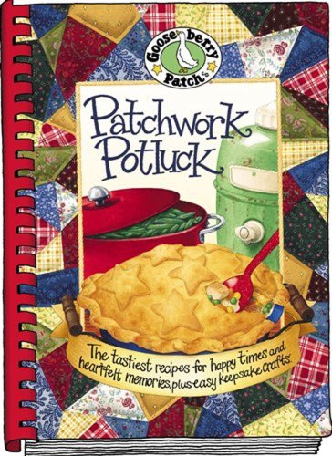 Patchwork Potluck Cookbook (Everyday Cookbook Collection) (9781931890533) by Gooseberry Patch