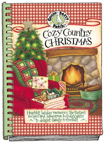 Cozy Country Christmas Cookbook (Seasonal Cookbook Collection) (9781931890892) by Gooseberry Patch