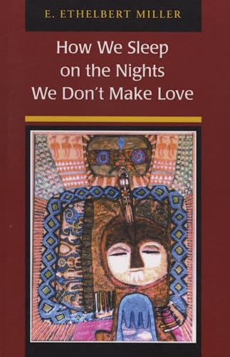 Imagen de archivo de How We Sleep on the Nights We Don't Make Love a la venta por Better World Books