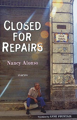 9781931896320: Closed for Repairs (Lannan Translation Selection (Curbstone Press))