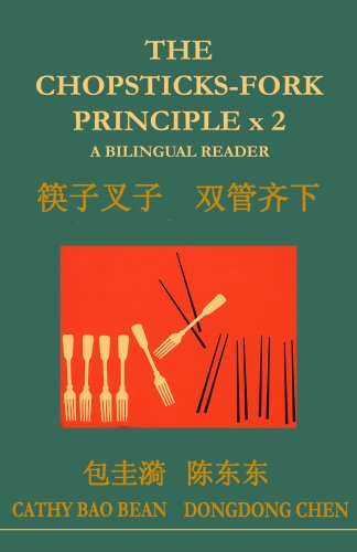 9781931907514: The Chopsticks-Fork Principle X 2: A Bilingual Reader (English and Chinese Edition)