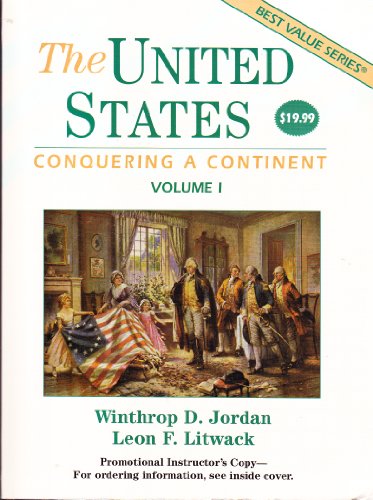 Stock image for The United States Vol. I: Conquering a Continent for sale by 20th Century Lost & Found