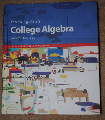 Stock image for Investigating College Algebra with Technology for sale by HPB-Movies