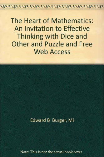 9781931914505: The Heart Of Mathematics: An Invitation To Effective Thinking