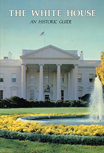 Beispielbild fr The White House: An Historic Guide zum Verkauf von ThriftBooks-Atlanta