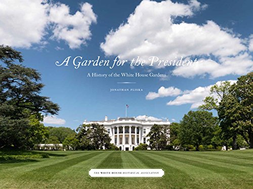Beispielbild fr A Garden for the President: zum Verkauf von My Dead Aunt's Books
