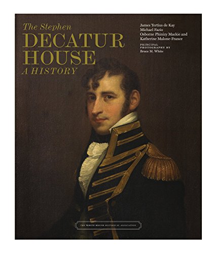 Stock image for The Stephen Decatur House: A History for sale by HPB-Red