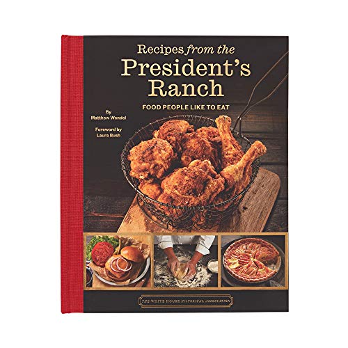 Stock image for Recipes from the President's Ranch for sale by Half Price Books Inc.