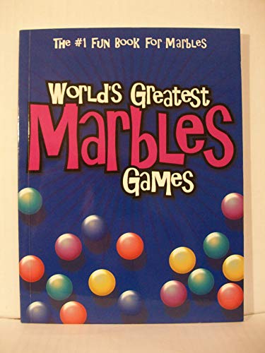 Imagen de archivo de World's Greatest Marbles Games (The #1 Fun Book for Marbles) a la venta por HPB-Emerald