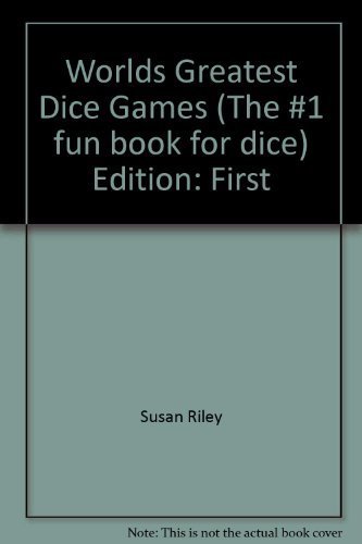 Imagen de archivo de Worlds Greatest Dice Games (The #1 fun book for dice) a la venta por Half Price Books Inc.