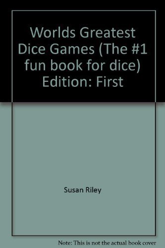 Stock image for Worlds Greatest Dice Games (The #1 fun book for dice) for sale by Half Price Books Inc.