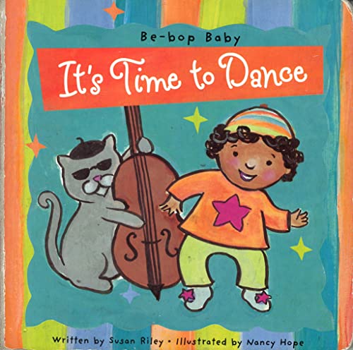 Beispielbild fr It's Time to Dance (Be-Bop Baby) zum Verkauf von Better World Books